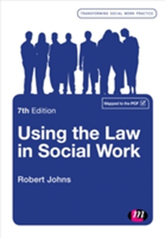 Using the Law in Social Work Using the Law in Social Work