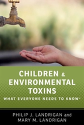 Children and Environmental Toxins Children and Environmental Toxins