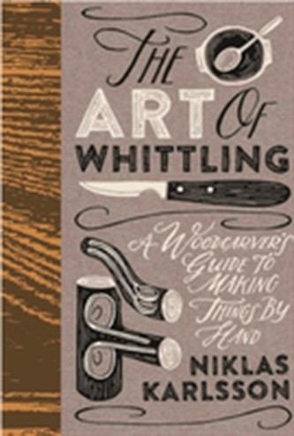 The Art of Whittling