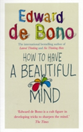 How To Have A Beautiful Mind How To Have A Beautiful Mind