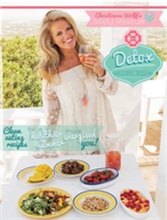 The Body Rescue Detox Recipe Book