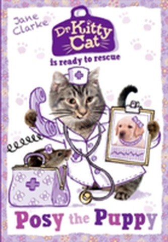 Dr KittyCat is Ready to Rescue: Posy the Puppy