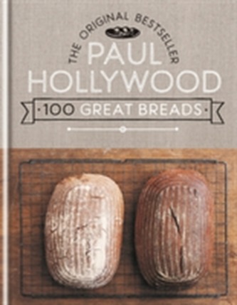 100 Great Breads 100 Great Breads