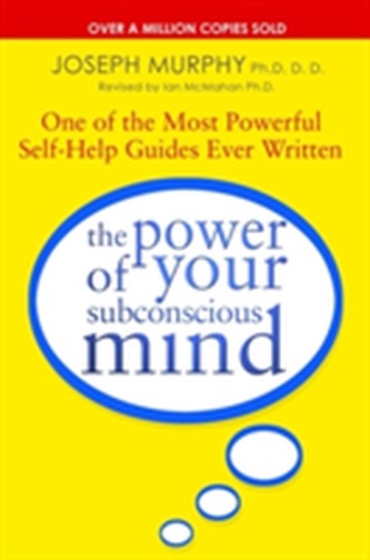 The Power Of Your Subconscious Mind (revised)