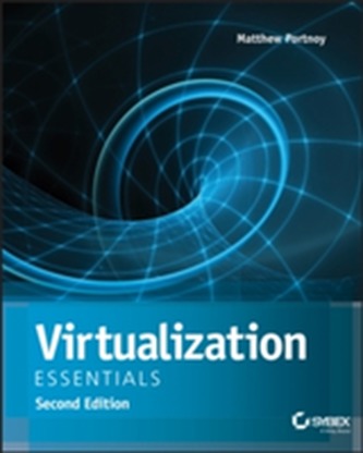Virtualization Essentials, Second Edition