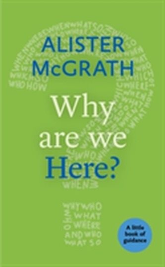 Why are We Here?