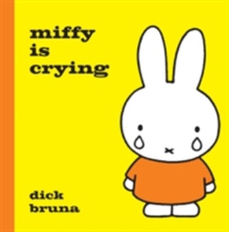 Miffy is Crying