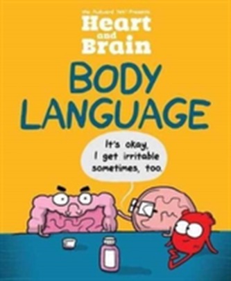 Heart and Brain: Body Language Heart and Brain: Body Language