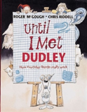 Until I Met Dudley