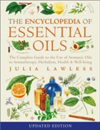 Encyclopedia of Essential Oils Encyclopedia of Essential Oils