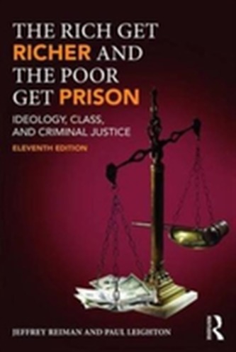 The Rich Get Richer and the Poor Get Prison