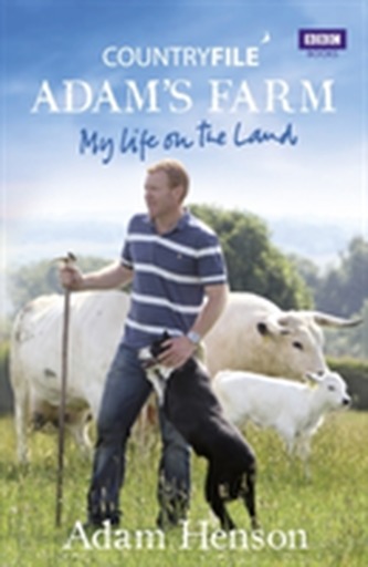 Countryfile: Adam's Farm Countryfile: Adam's Farm