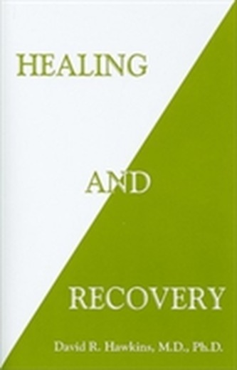 Healing and Recovery Healing and Recovery