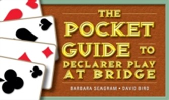 The Pocket Guide to Declarer Play at Bridge