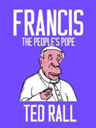 Francis, The People's Pope