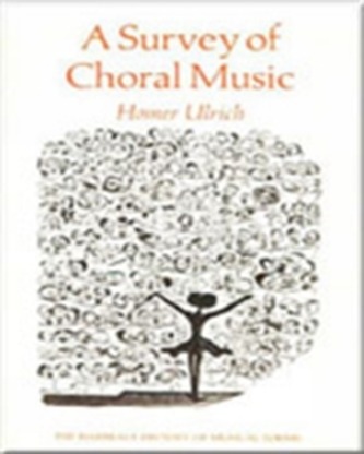 A Survey of Choral Music A Survey of Choral Music