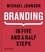 Branding: In Five and a Half Steps Branding: In Five and a Half Steps