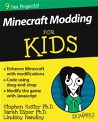 Minecraft Modding for Kids for Dummies