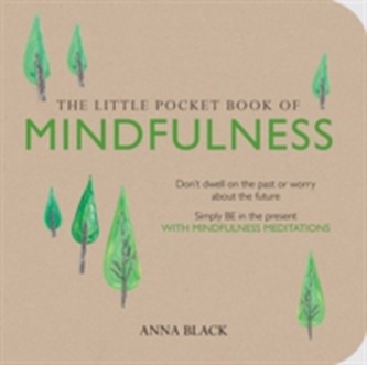 The Little Pocket Book of Mindfulness