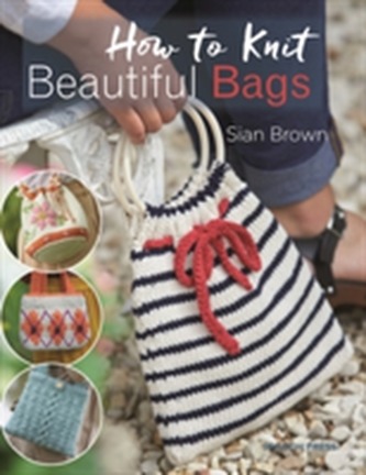 How to Knit Beautiful Bags