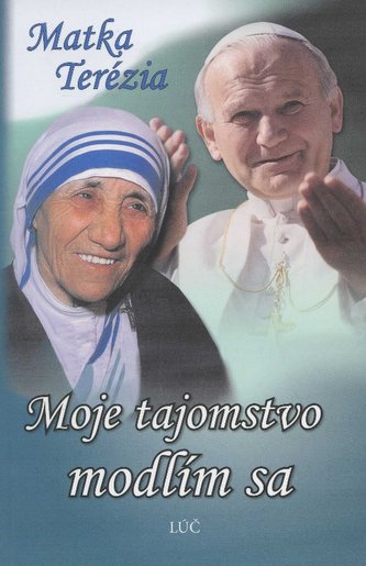 Moje tajomstvo - modlím sa Moje tajomstvo - modlím sa