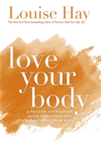 Love Your Body Love Your Body