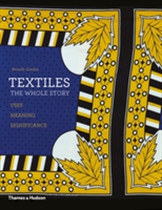 Textiles: The Whole Story