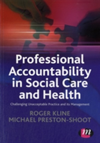 Professional Accountability in Social Care and Health Professional Accountability in Social Care and Health