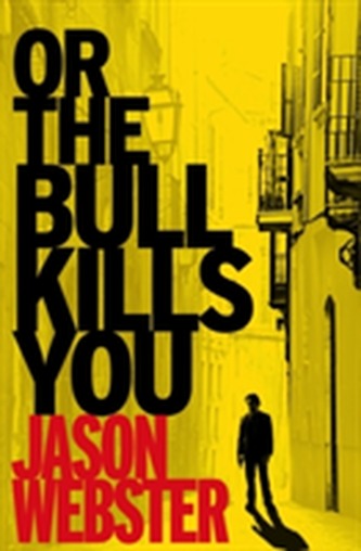 Or the Bull Kills You