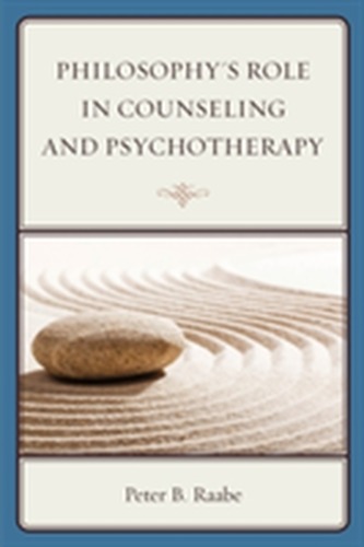 Philosophy's Role in Counseling and Psychotherapy Philosophy's Role in Counseling and Psychotherapy