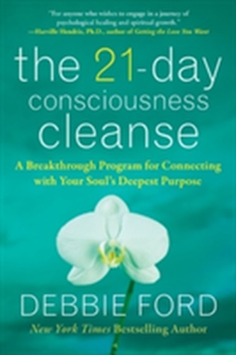 The 21-Day Consciousness Cleanse The 21-Day Consciousness Cleanse
