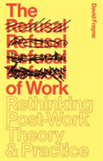 The Refusal of Work