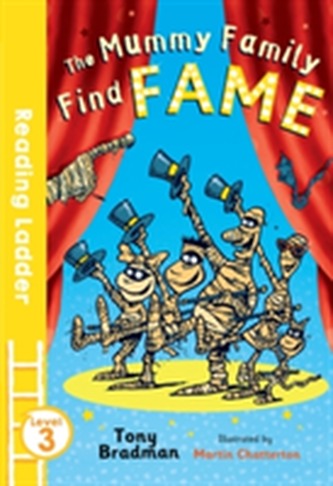 The Mummy Family Find Fame The Mummy Family Find Fame
