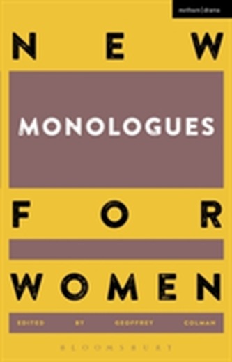 New Monologues for Women New Monologues for Women