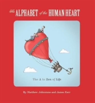 The Alphabet of the Human Heart The Alphabet of the Human Heart