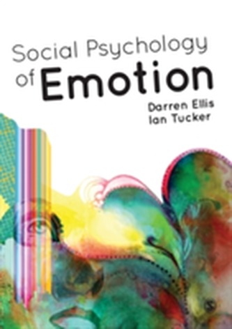 Social Psychology of Emotion Social Psychology of Emotion