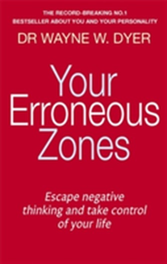 Your Erroneous Zones Your Erroneous Zones