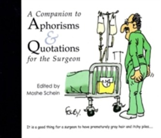 A Companion to Aphorisms and Quotations for the Surgeon