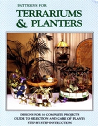 Patterns for Terrariums & Planters