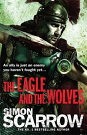 The Eagle and the Wolves (Eagles of the Empire 4)