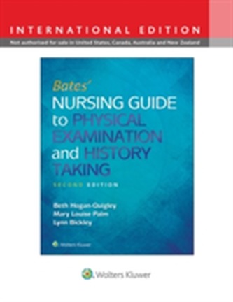 Bates' Nursing Guide to Physical Examination and History Taking