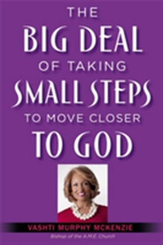 The Big Deal of Taking Small Steps to Move Closer to God