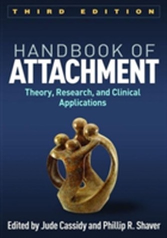 Handbook of Attachment, Third Edition