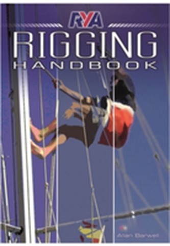 RYA Rigging Handbook RYA Rigging Handbook