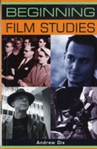 Beginning Film Studies Beginning Film Studies