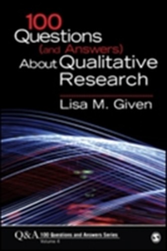 100 Questions (and Answers) About Qualitative Research