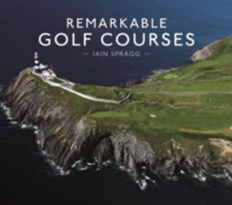 Remarkable Golf Courses Remarkable Golf Courses