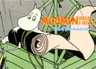 Moomin Builds a House