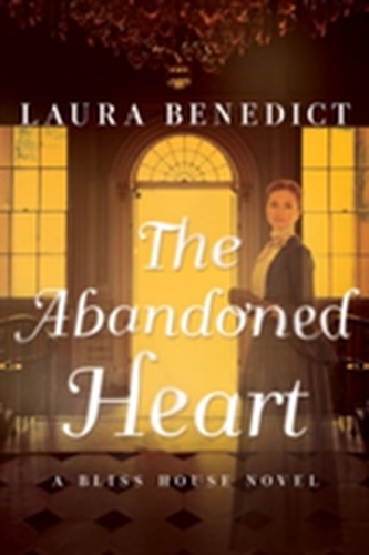 The Abandoned Heart - A Bliss House Novel
