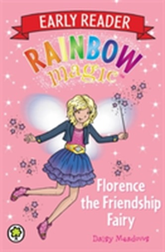 Rainbow Magic: Florence the Friendship Fairy Rainbow Magic: Florence the Friendship Fairy